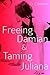 Freeing Damian and Taming Juliana