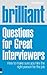 Brilliant Questions For Great Interviewers by Dee Walker