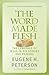 The Word Made Flesh: The language of Jesus in his stories and prayers