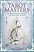 The Tarot Masters by Kim Arnold