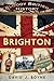 Bloody British History: Brighton