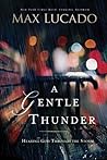 A Gentle Thunder:...
