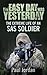 The Easy Day was Yesterday: The extreme life of an SAS soldier