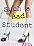 Such a Bad Student (Sugar Valley High Book 1)