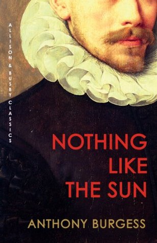 Nothing Like the Sun: The modern classic reimagining Shakespeare's life