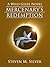 Mercenary's Redemption by Steven M. Silver