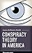 Conspiracy Theory in America (Discovering America Book 6)