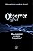 Observer Effect