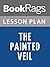 Lesson Plans The Painted Veil