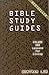 Bible Study Guides Vol 1 by Bertram Lim