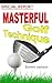 MASTERFUL GOLF TECHNIQUE