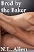 Bred by the Baker