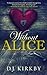 Without Alice