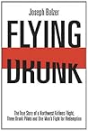 Flying Drunk: The...