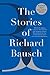 The Stories of Richard Bausch