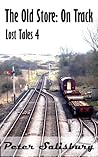 On Track (The Old Store: Lost Tales 4) On Track (The Old Store: Lost Tales 4)