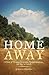 Home Away by Launa Schweizer Home Away by Launa Schweizer