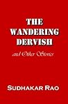 The Wandering Dervish and Other Stories
