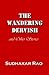 The Wandering Dervish and Other Stories by Sudhakar Rao