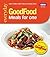 Good Food: Meals for One: T...