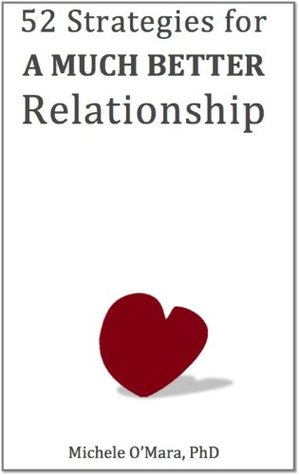 52 Strategies for a Much Better Relationship (Kindle Edition)