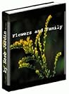 Flowers and Family