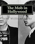 The Mob in Hollywood