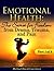 Emotional Health: The Secret for Freedom from Drama, Trauma, and Pain - Part 1 of 3 (Emotional Health: The Secret for Freedom from Drama, Trauma, & Pain)