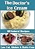 The Doctor's Ice Cream by Heather Corbett