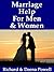 Marriage Help For Men & Women: Advice & Guidance To Help Fix Issues Related To Romance, Relationships, Communication, Love & Other Matters In Married Life - A Couples Self Help Guide Book