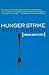 Hunger Strike: The Anorectic's Struggle as a Metaphor for our Age