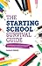 The Starting School Survival Guide: Everything you need to know when your child starts primary school