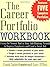 The Career Portfolio Workbook: Impress “Employers” not Employees