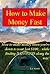 How to Make Money Fast!