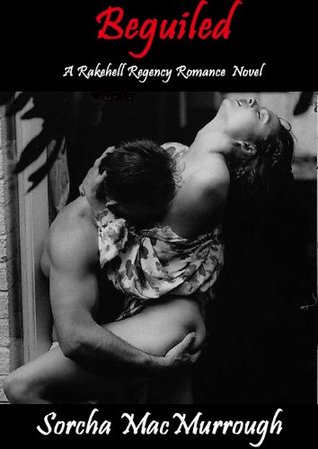Beguiled (The Rakehell Regency, #17)