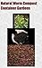 Natural Worm Compost Container Gardens