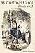 A Christmas Carol Illustrated by Charles Dickens