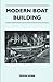 Modern Boat Building by Edwin Monk