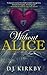 Without Alice