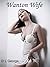Wanton Wife: Short Erotic Story