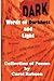 Words of Darkness and Light.  Collection of Poems by Carol Ro... by Carol Robson