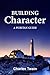 Building Character: A Purit...