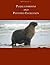 Puijila darwini and Pinniped Evolution (Evolution: The Grand Experiment Book Series)
