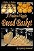 A Tisket, A Tasket, A Fruits & Veggies Bread Basket