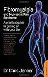 Book cover for Fibromyalgia and Myofascial Pain Syndrome: How to manage this painful condition and improve the quality of your life