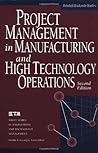 Project Management in Manufacturing and High Technology Operations