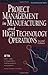 Project Management in Manufacturing and High Technology Opera... by Adedeji Bodunde Badiru