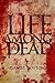 Life Among the Dead