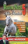 The Wisdom Notes of Mike Murdock 5 The Wisdom Notes of Mike Murdock 5