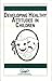 Attitude is Everything: Developing Healthy Attitudes in Children & Adolescents (Behavior Problems in Childhood & Adolescence Book 4)